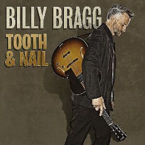 Billy Bragg - Tooth and Nail  CD